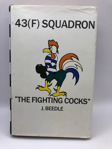 43 squadron. Royal Flying Corps Royal Iar Force. The history of the fighting cocks 1916 -1948 by J. Beedle - Book Express - Used Print Books