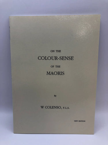 On the colour sense of the Maoris by W. Colenso - Book Express - Used Print Books
