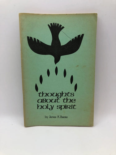 Thoughts about the holy spirit from a reading of the prison letters of Paul. by James K. Baxter - Book Express - Used Print Books