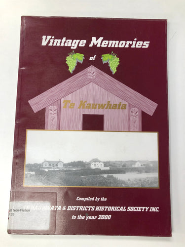 Print Books - Vintage memories of Te Kauwhata by Te Kauwhata & Districts Historical Society - Book Express