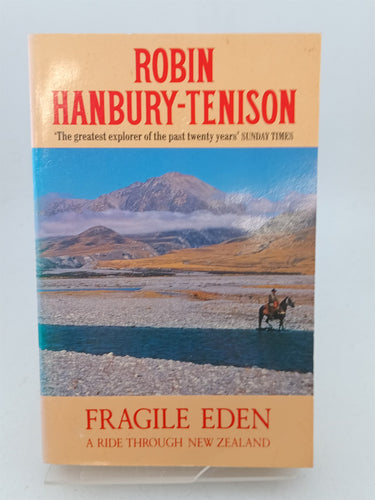 Print Books - Fragile eden a ride through New Zealand by Robin Hanbury Tenison - Book Express