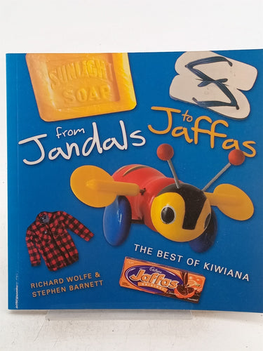 Print Books - From Jandals to Jaffas: The Best of Kiwiana by Richard Wolfe,Stephen Barnett - Book Express
