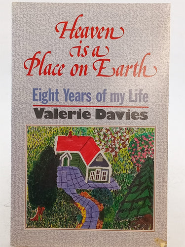 Print Books - Heaven is a Place On Earth: Eight Years of My Life by Valerie Davies - Book Express