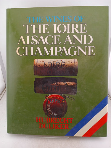 Print Books - The wines of the Loire Alsace and Champagne by Hubrecht Duijker - Book Express