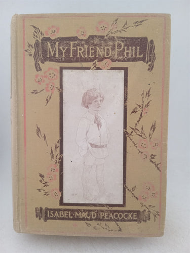 Print Books - My friend Phil by Isabel M ( G E Cluett) Peacocke - Book Express