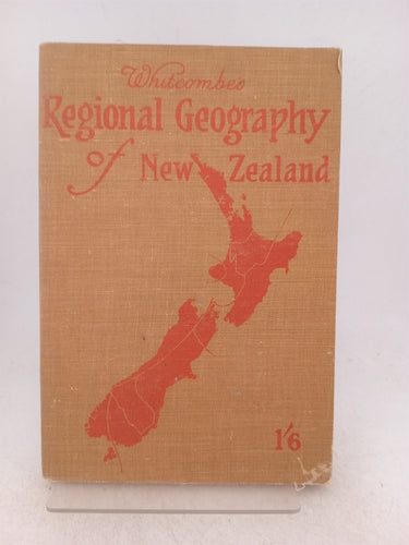 Print Books - Whitcombe's regional geography of New Zealand by George Jobberns - Book Express