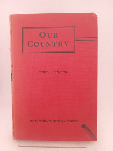 Print Books - Our country a brief survey of New Zealand history and civics by unknown - Book Express