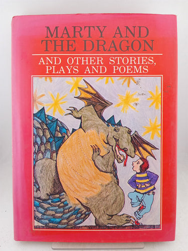 Print Books - Marty and the dragon and other stories plays and poems by Stephen (Selected By) Barnett - Book Express