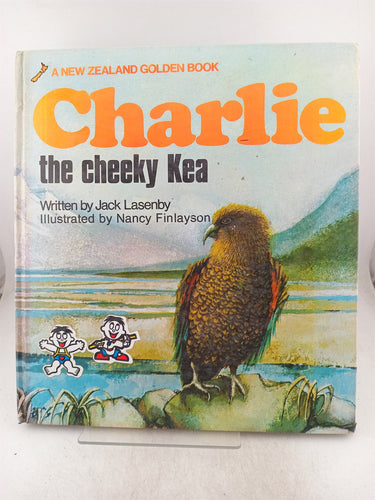Print Books - Charlie the Cheeky Kea by Jack Lasenby - Book Express