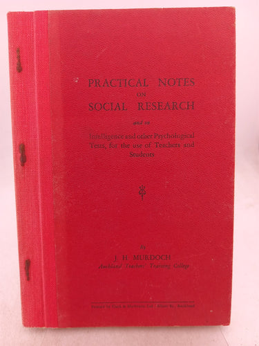 Print Books - Practical notes on social research and on intelligence and other psychological tests,for the use of teachers and students by J H Murdoch - Book Express