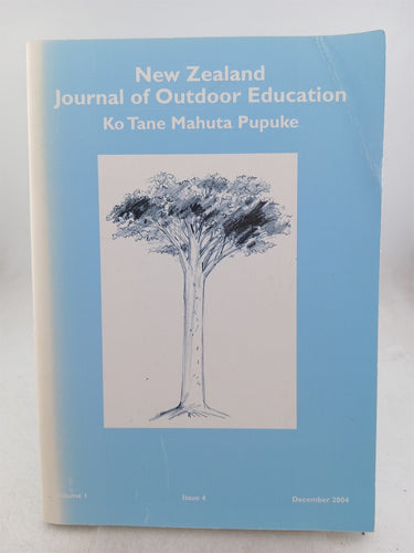 Print Books - New Zealand Journal of Outdoor Education (Volume 1 Issue 4 - Dec 2004) by M. Boyes (editor) - Book Express