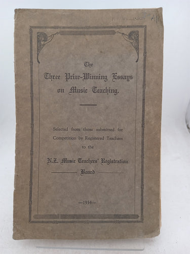 Print Books - The three prize winning essays om music teaching. Selected from those submitted for competition by registered teachers to the NZ Music Teachers Registration board 1934 by unknown - Book Express