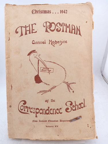 Print Books - The Postman Annual Magazine of the Correspondence School (Volume XV Christmas 1942) by Nz Education Department - Book Express