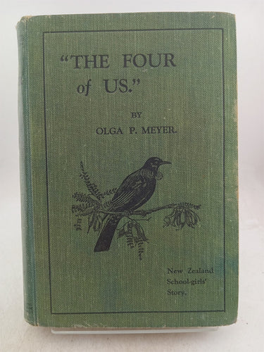 Print Books - The four of us. New Zealand school girls story by Olga P. Meyer - Book Express