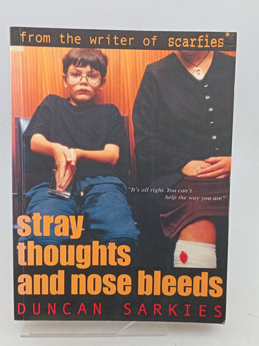Print Books - Stray thoughts and nose bleeds by Duncan Sarkies - Book Express