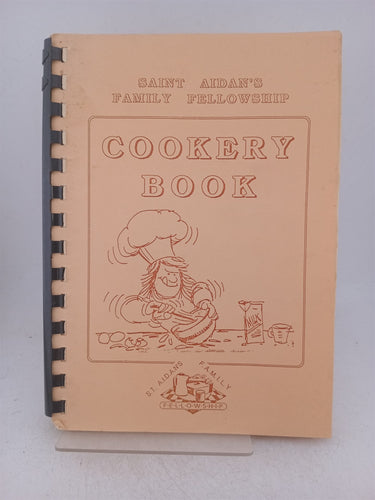 Print Books - Cookery book by Saint Aidan'S Family Fellowship - Book Express