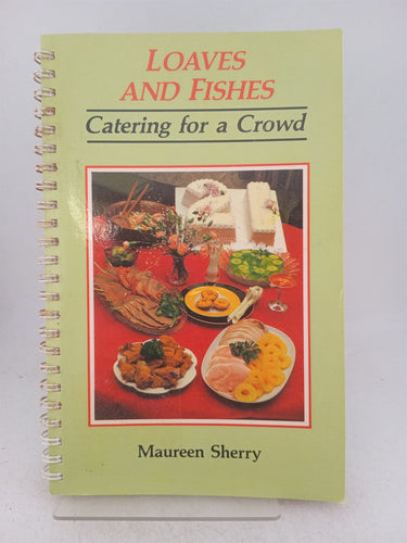 Print Books - Loaves and fishes. Catering for a crowd by Maureen Sherry - Book Express