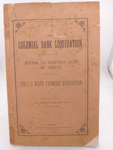 Print Books - The colonial bankl liquidation. Motion to sanction sale of assets. The J G Ward farmers association. by unknown - Book Express