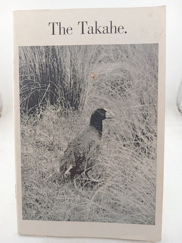 Print Books - The Takahe. Acounts of field investigations on Notornis by R H D. Stidolph - Book Express