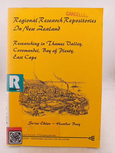 Print Books - Researching in Thames Valley CoromandelBay of Plenty East cape.Regional research respositories in NZ. by Heather Bray (editor) - Book Express