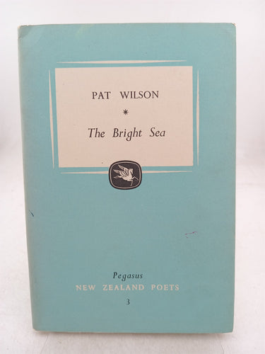 Print Books - The bright sea. New Zealand poets 3. by Pat Wilson - Book Express