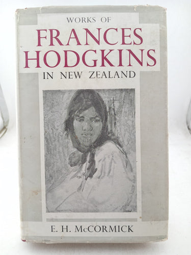 Print Books - Works of Frances Hodgkins in New Zealand by E. H. McCormick - Book Express