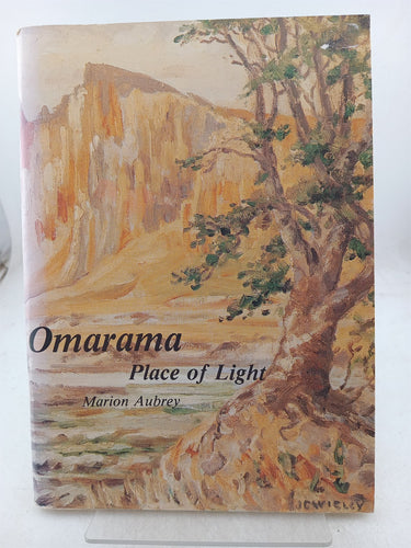 Print Books - Omarama place of light and early Waitaki valley by Marion Aubrey - Book Express