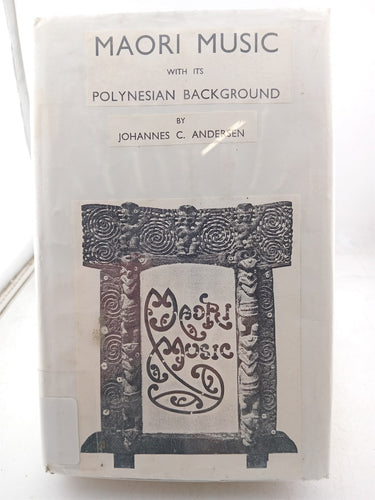 Print Books - Maori music with its Polynesian background by Johannes C. Andersen - Book Express