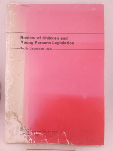 Print Books - Review of children and young persons legislation. Public discussion paper by Dept. Of Social Welfare - Book Express