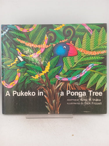 Print Books - A pukeko in a ponga tree (the twelve days of Christmas) by Kingi M. Ihaka - Book Express