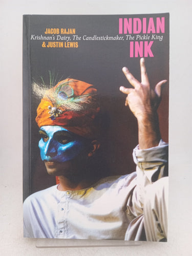 Print Books - Indian Ink: Krishnan's Diary, The Candlestickmaker, The Pickle King by Jacob Rajan, Justin Lewis - Book Express