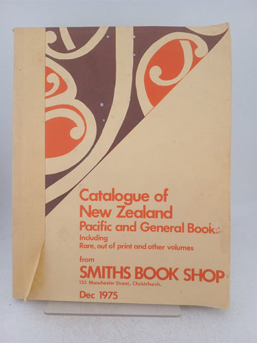 Print Books - Catalogue of New Zealand Pacific and general books Dec 1975 by Smiths Book Shop - Book Express