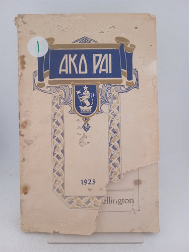 Print Books - Ako Pai the official organ of the students of the Teachers Training College Wellington 1925 by unknown - Book Express