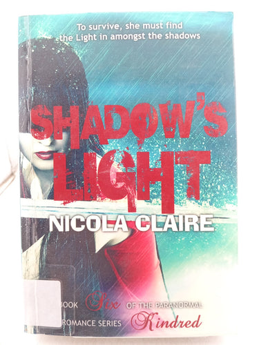 Print Books - Shadow's light.Book six in the Kinred series. by Nicola Claire - Book Express