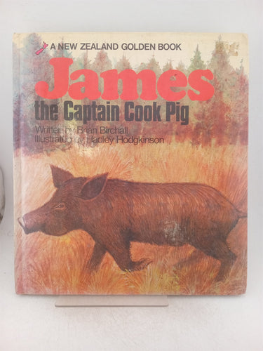 Print Books - James the captain cook pig by Brian Birchall - Book Express