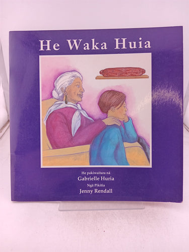 Print Books - He waka huia by Gabrielle Huria - Book Express