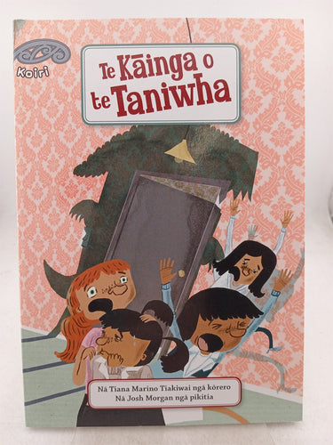 Print Books - Te kainga o te taniwha by Tiana Tiakiwai - Book Express