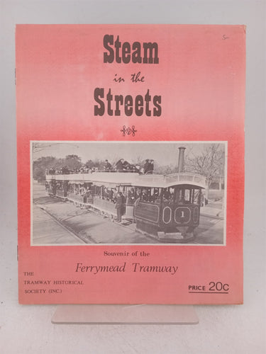 Print Books - Steam in the streets. Souvenir of the Ferrymead tramway by Spicer,Hinman,Shanks - Book Express