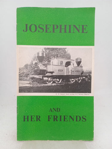 Print Books - Josephine and her friends by Nz Railway & Locomotive Society (Otago Branch) - Book Express