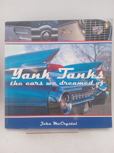 Print Books - Yank tanks the cars we dreamed of. by John McCrystal - Book Express