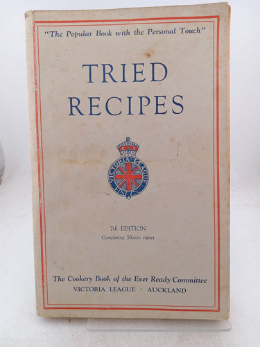 Print Books - Tried recipes. The cookery book of the ever ready committee Victoria League Auckland by Bertha Rickerby - Book Express