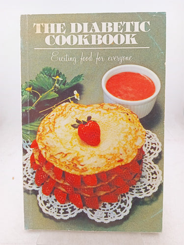 Print Books - The diabetic cookbook. Exciting food for everyone by Kerry Morris et al - Book Express