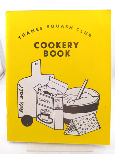 Print Books - Thames Squash club cookery book by Pam Way, J De. (Compilers) Bueger - Book Express