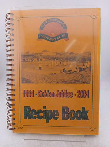 Print Books - Recipe book. Golden jubilee 1954-2004 by Waitarere Beach Bowling Club - Book Express