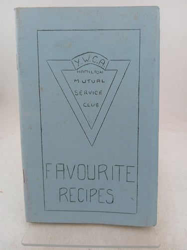 Print Books - Our favourite recipes. Mutual service club. Hamilton by Ywca - Book Express