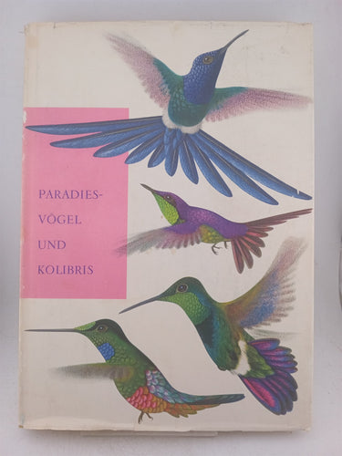 Print Books - Paradiesvogel und kolibris bilder aus dem leben der tropenvogel by Ernest Sutter, Walter Linsenmaier - Book Express