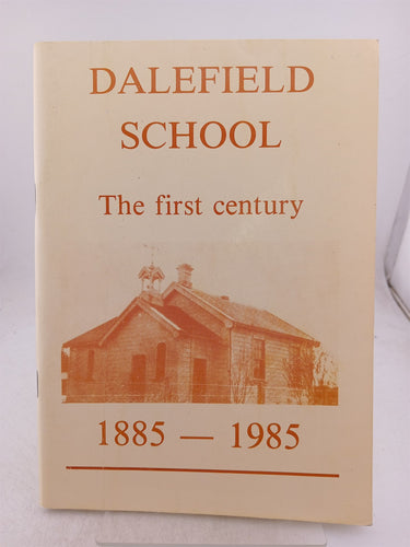 Print Books - Dalefield school. The first century 1885 -1985 by Kevin Mccarthy - Book Express
