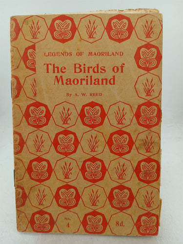 Print Books - Legends of Maoriland. The birds of Maoriland. by A W Reed - Book Express