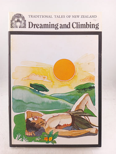 Print Books - Dreaming and Climbing (Traditional tales of New Zealand) by A W Reed - Book Express