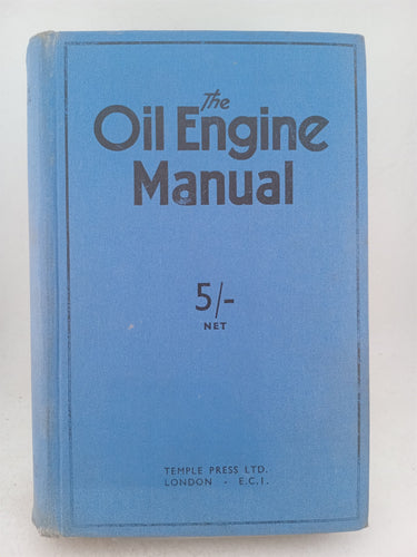 Print Books - The oil engine manual by D Williams, J Millar Smith - Book Express